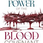 THE POWER OF THE BLOOD COVENANT
