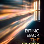 BRING BACK THE GLORY